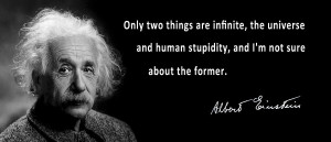 albert einstein human stupidity